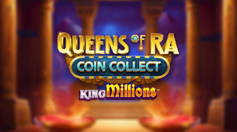 Queens of Ra Coin Collect King Millions